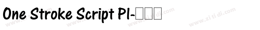 One Stroke Script Pl字体转换